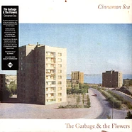 Garbage & The Flowers, The - Cinnamon Sea