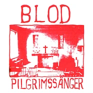 Blod - Pilgrimssanger