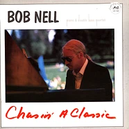 Bob Nell - Chasin' A Classic