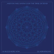 And You Will Know Us By The Trail Of Dead - XI: Bleed Here Nowblack Vinyl Edition