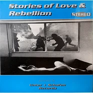 V.A. - Stories Of Love And Rebellion