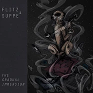 Flitz & Suppe - The Gradual Immersion