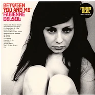Fabienne Delsol - Between You And Me White Vinyl Edition