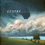 Lustre - A Thirst For Summer Rain
