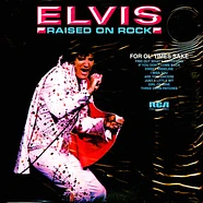 Elvis Presley - Raised On Rock - For Ol' Times Sake