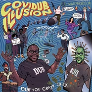 Mad Professor - Covidub Illusion - Dub You Crazy 2022