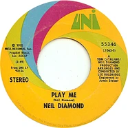 Neil Diamond - Play Me / Porcupine Pie