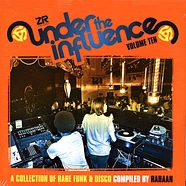 V.A. - Under The Influence Volume 10 (Comp. By Rahaan)