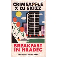 Crimeapple X DJ Skizz - Breakfast In Hradec