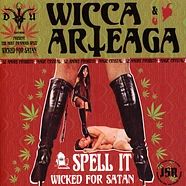 Wicca333 & Arteaga - Spell It Wicked For Satan Neon Green Vinyl Edition