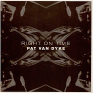 Pat Van Dyke - Right On Time