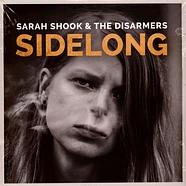 Sarah Shook & The Disarmers - Sidelong