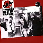 D.O.A. - Something Better Change Limited Coke Bottle Clear Vinyl Edition