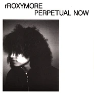 rRoxymore - Perpetual Now