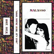 Malasso - Good, You're Here, It's Time