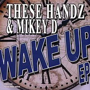 These Handz (DJ Grazzhoppa X Sparkii Ski) & Mikey D - Wake Up Ep Blue Vinyl Edition