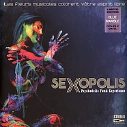 V.A. - Sexopolis - Psychedelic Funk Experience Blue Marble Vinyl Edition
