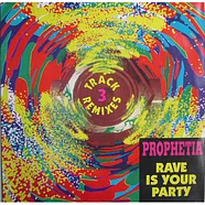 Prophetia - Rave Is Your Party