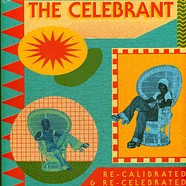 The Celebrant - Re-Calibrated & Re-Celebrated