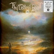 Thy Listless Heart - Pilgrims On The Path Of No Return