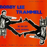 Bobby Lee Trammell - His Very Best Recordings