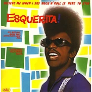 Esquerita - "Believe Me When I Say Rock'N'Roll Is Here To Stay"