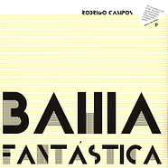 Rodrigo Campos - Bahia Fantastica