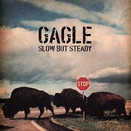 Gagle - Slow But Steady