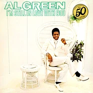 Al Green - I'm Still In Love With You 50th Anniversary Edition