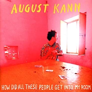August Kann - How Did All These People Get Into M