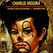 Charlie Megira - Yesterday, Today, And Tomorrow