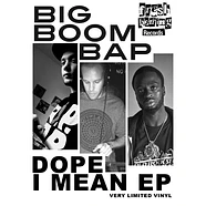 Big Boom Bap - Dope I Mean EP