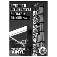 Da Hoodz Uv Mizbhavya - Suckaz In Da Mud '94 EP