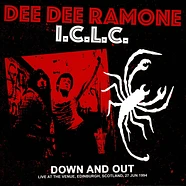 Dee Dee Ramone I.C.L.C - Down And Out: Live At The Venue Edinburgh 1994 Black Vinyl Edition