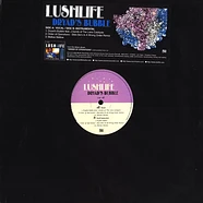 Lushlife - Dryad's Bubble