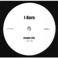 I-Born - Jungle Life / Me For You / What What