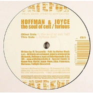 Hoffman & Joyce - The Soul Of Cell / Furious