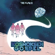 Tre-Funk Iii - Kosmoksen Gospel Black Vinyl Edition