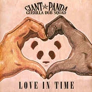 Giant Panda Guerilla Dub Squad - Love In Time