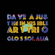 Dave Aju & The Invisible Art Trio - Glossolalia