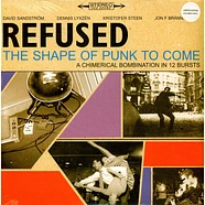 Refused - The Shape Of Punk To Come (A Chimerical Bombination In 12 Bursts)