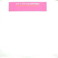 Technique - Sun Is Shining