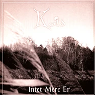 Kold - Intet Mere Er