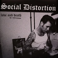 Social Distortion - Love And Death: The 1994 Demos