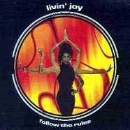 Livin' Joy - Follow The Rules