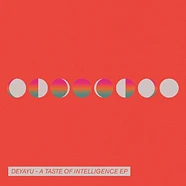 Deyayu - A Taste Of Intelligence EP