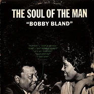 Bobby Bland - The Soul Of The Man