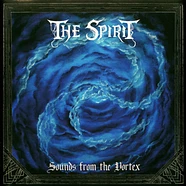 The Spirit - Sounds From The Vortex