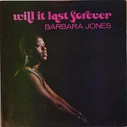 Barbara Jones - Will It Last Forever
