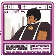 Soul Supreme - My Life / Security / All In Together